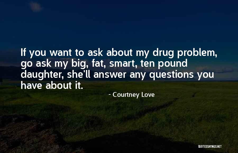 Ziza Pajaziti Quotes By Courtney Love Ziza Pajaziti Quotes By Courtney Love