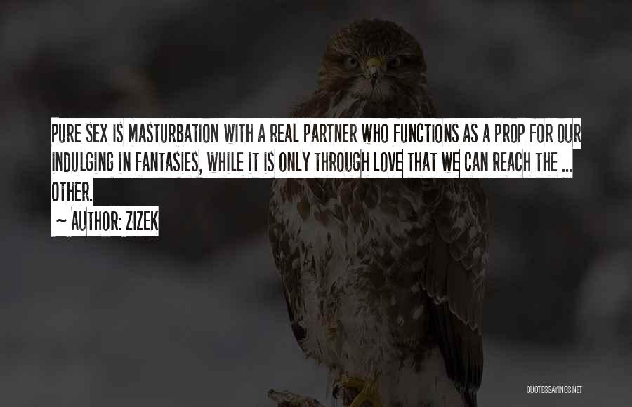 ZIZEK Quotes 1616088