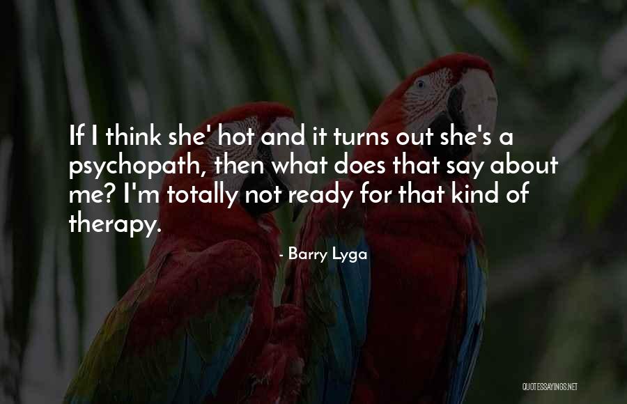 Zizzy Fan Quotes By Barry Lyga Zizzy Fan Quotes By Barry Lyga