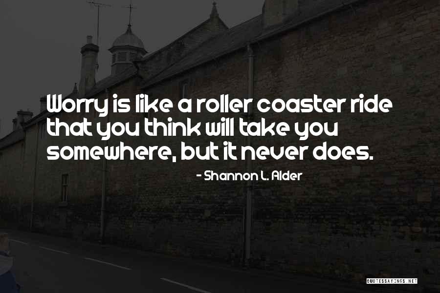 Zjadliwy Quotes By Shannon L. Alder Zjadliwy Quotes By Shannon L. Alder