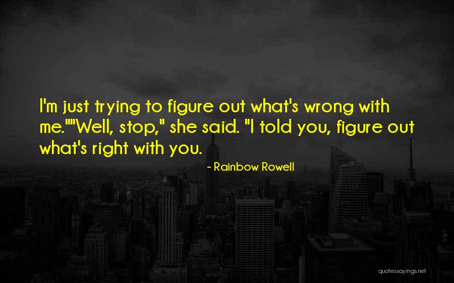 Zkaya Quotes By Rainbow Rowell Zkaya Quotes By Rainbow Rowell