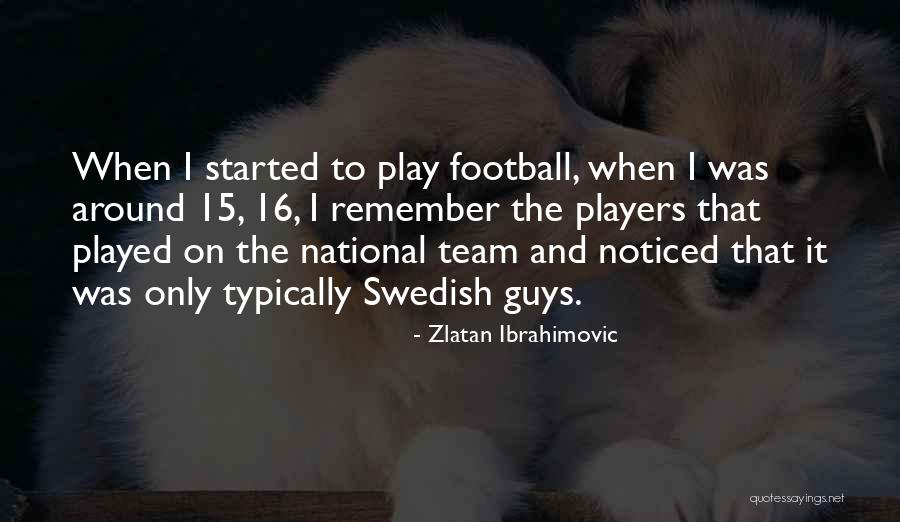 Zlatan Ibrahimovic Quotes 1059079