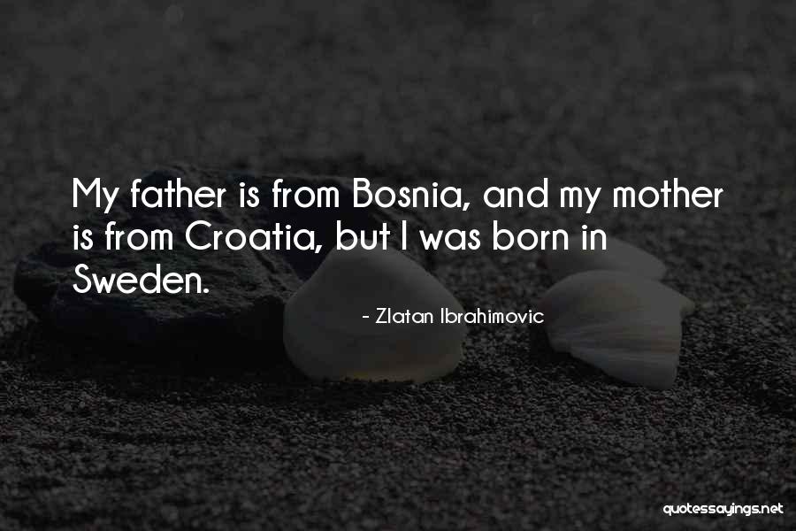 Zlatan Ibrahimovic Quotes 1355599