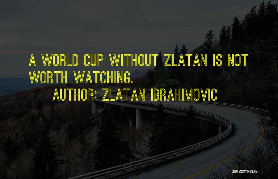 Zlatan Ibrahimovic Quotes 1878954