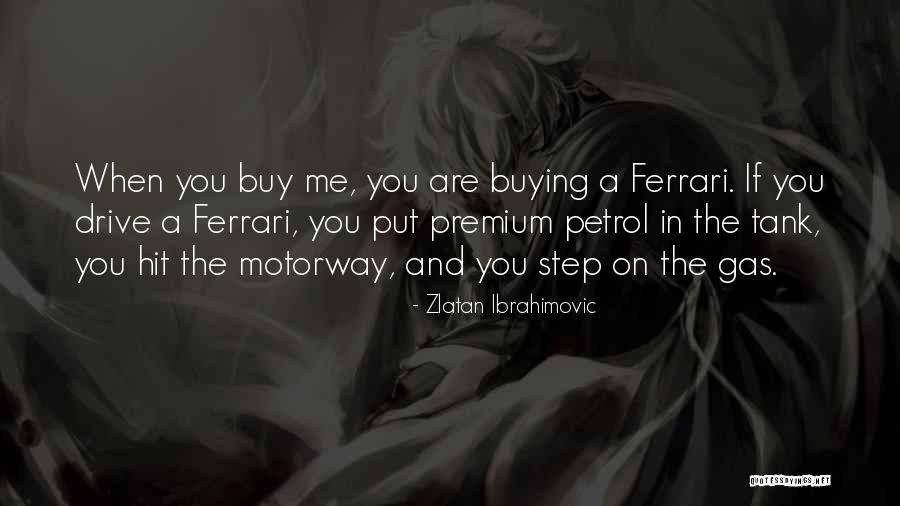 Zlatan Ibrahimovic Quotes 1937159