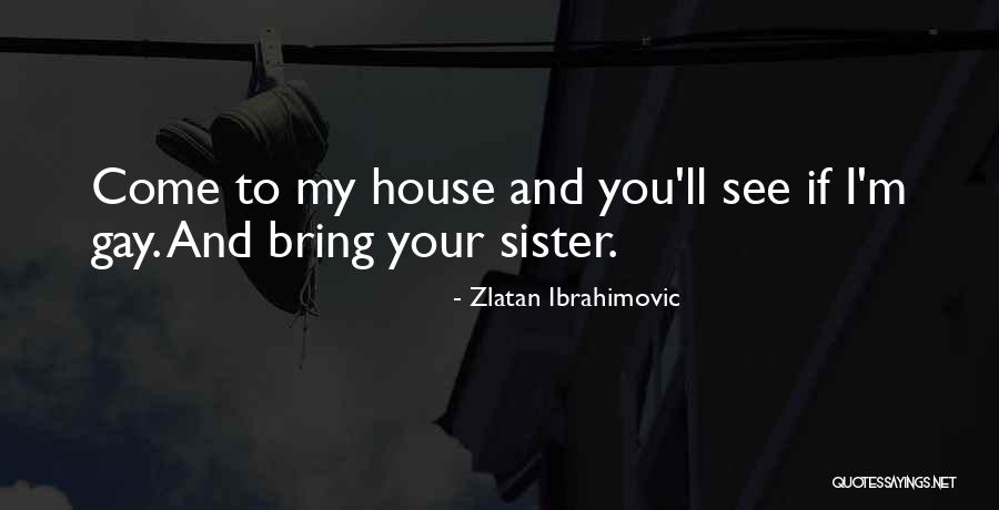 Zlatan Ibrahimovic Quotes 223893