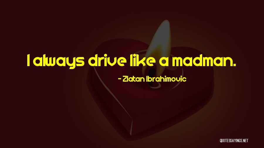 Zlatan Ibrahimovic Quotes 268322 Zlatan Ibrahimovic Quotes 268322