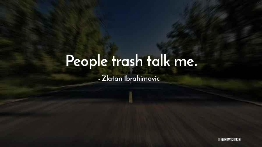 Zlatan Ibrahimovic Quotes 306115