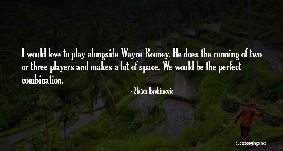 Zlatan Ibrahimovic Quotes 606767