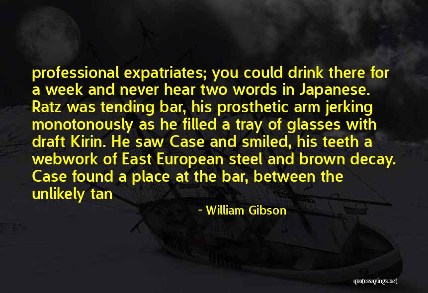 Zloi Malchik Quotes By William Gibson Zloi Malchik Quotes By William Gibson