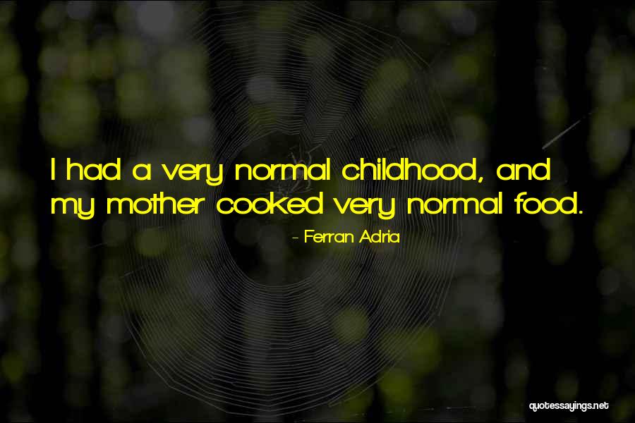 Zlotnick Fur Quotes By Ferran Adria Zlotnick Fur Quotes By Ferran Adria