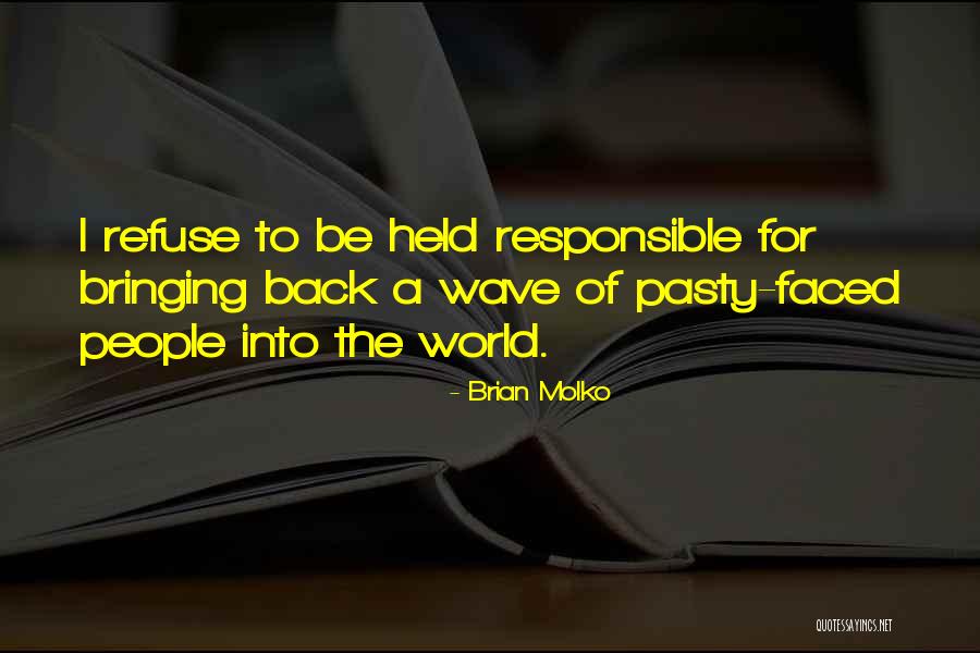 Zmeraj Rychlost Quotes By Brian Molko Zmeraj Rychlost Quotes By Brian Molko