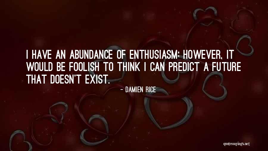 Zmey 5e Quotes By Damien Rice Zmey 5e Quotes By Damien Rice