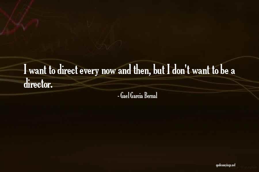 Zmieniak Quotes By Gael Garcia Bernal Zmieniak Quotes By Gael Garcia Bernal