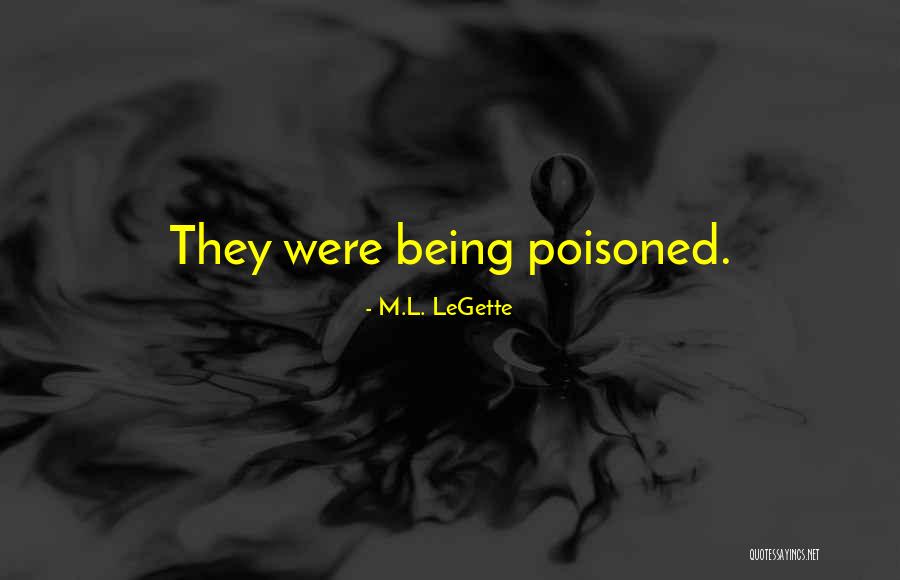 Zmmk Quotes By M.L. LeGette Zmmk Quotes By M.L. LeGette