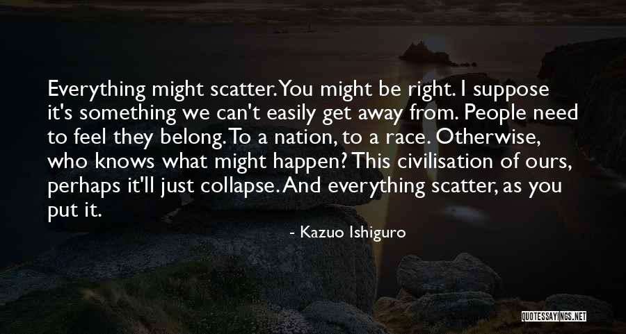 Zmusic Quotes By Kazuo Ishiguro Zmusic Quotes By Kazuo Ishiguro