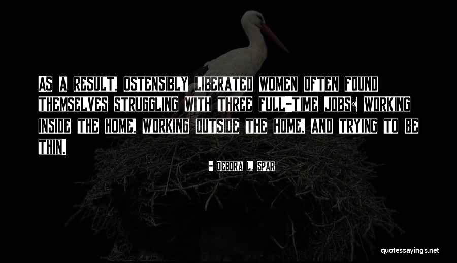 Zmyslinski Quotes By Debora L. Spar Zmyslinski Quotes By Debora L. Spar