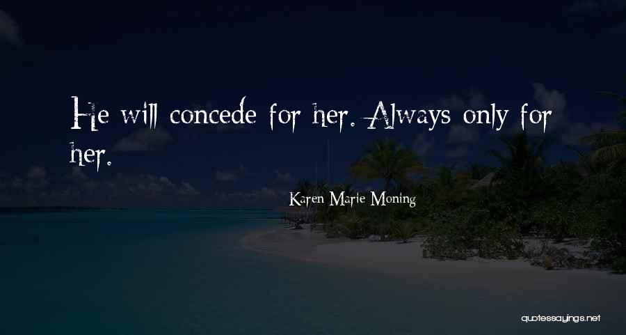 Znad Wilii Quotes By Karen Marie Moning Znad Wilii Quotes By Karen Marie Moning