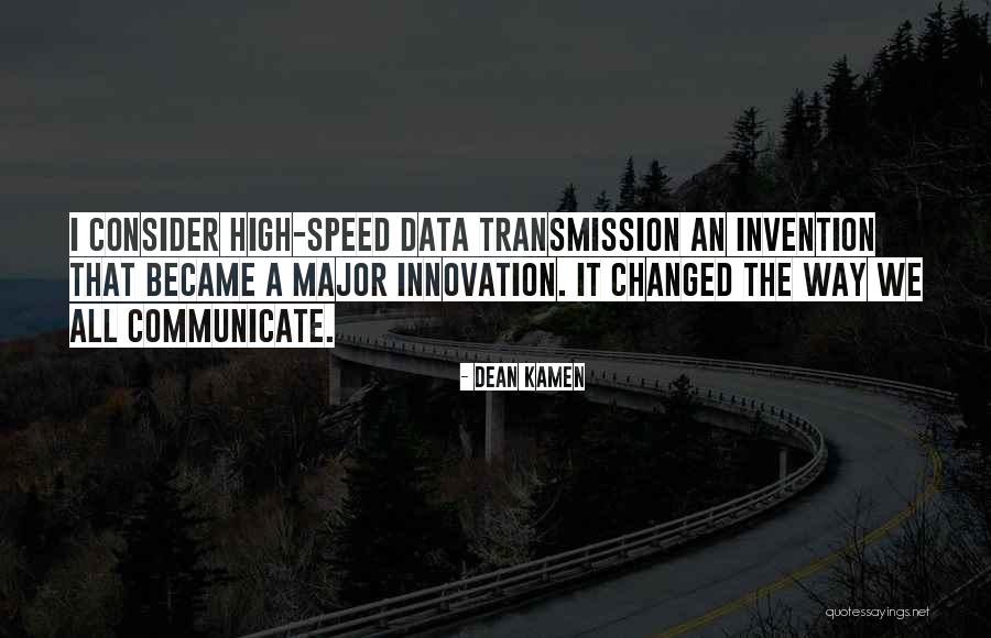 Znalazlem Cie Quotes By Dean Kamen Znalazlem Cie Quotes By Dean Kamen