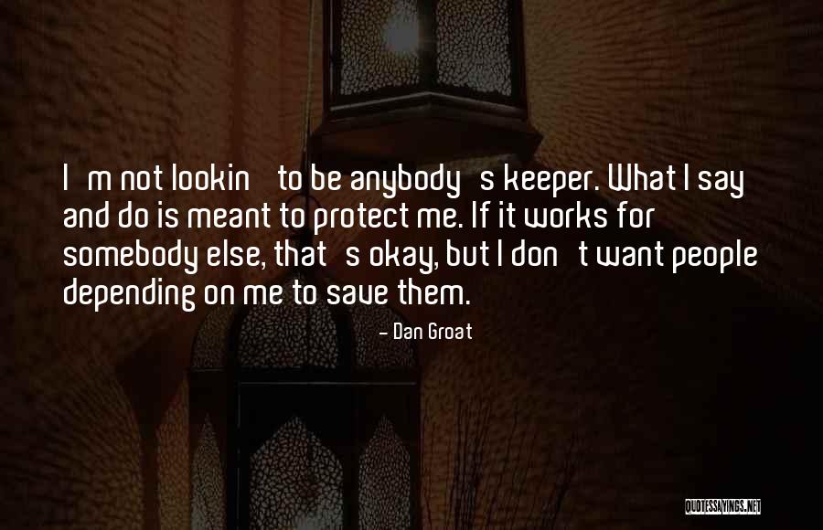 Znalazles Quotes By Dan Groat Znalazles Quotes By Dan Groat