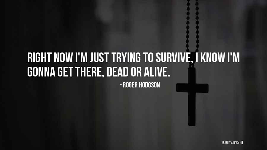 Znalost Jazyku Quotes By Roger Hodgson