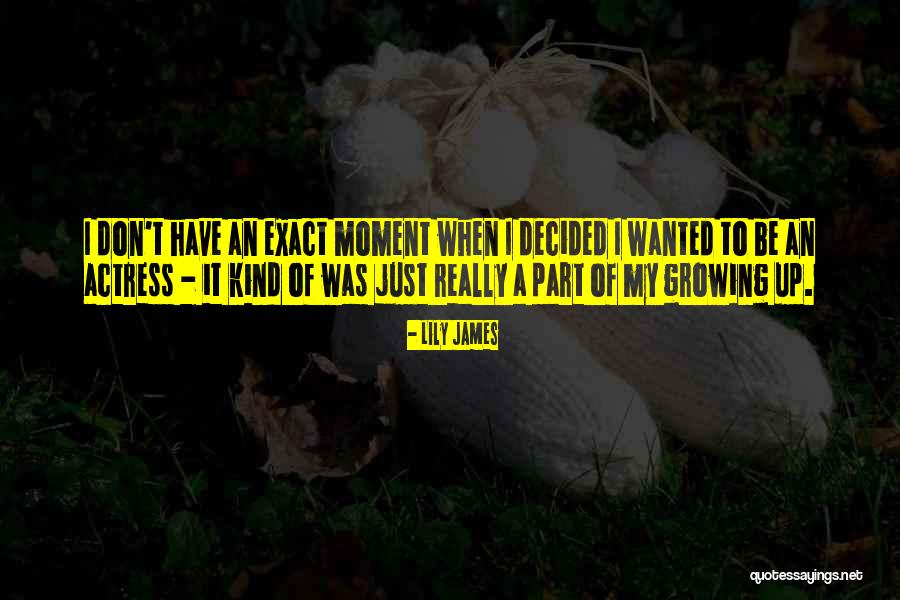 Znamylekar Quotes By Lily James Znamylekar Quotes By Lily James