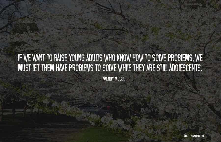 Znanje Nije Quotes By Wendy Mogel Znanje Nije Quotes By Wendy Mogel