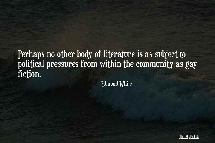 Zniszcz Lalke Quotes By Edmund White Zniszcz Lalke Quotes By Edmund White
