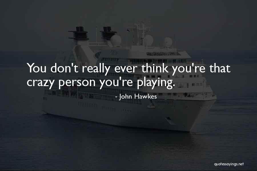 Znouda Quotes By John Hawkes Znouda Quotes By John Hawkes