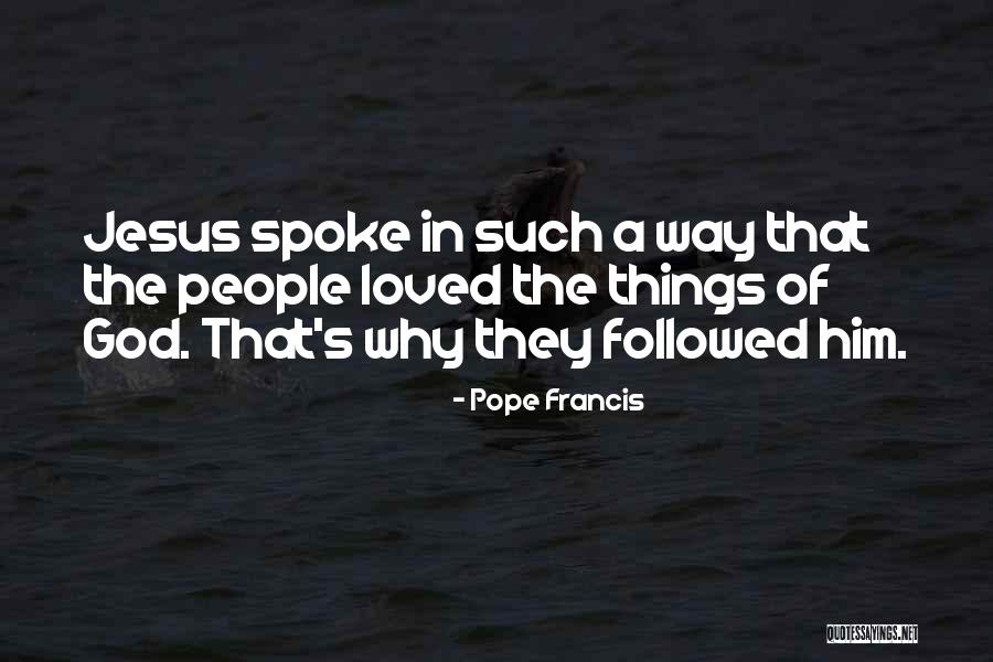 Zoals De Waard Quotes By Pope Francis