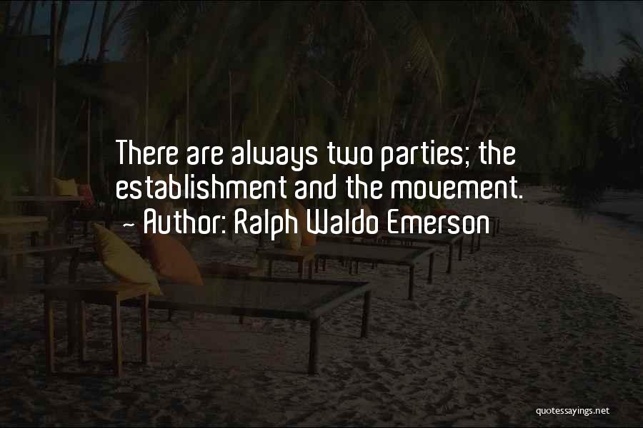 Zoals De Waard Quotes By Ralph Waldo Emerson