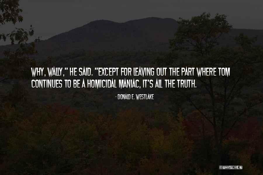 Zobaczymy Quotes By Donald E. Westlake Zobaczymy Quotes By Donald E. Westlake