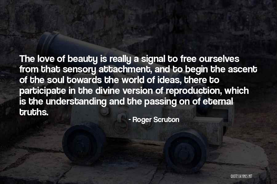 Zoccolo Quotes By Roger Scruton Zoccolo Quotes By Roger Scruton