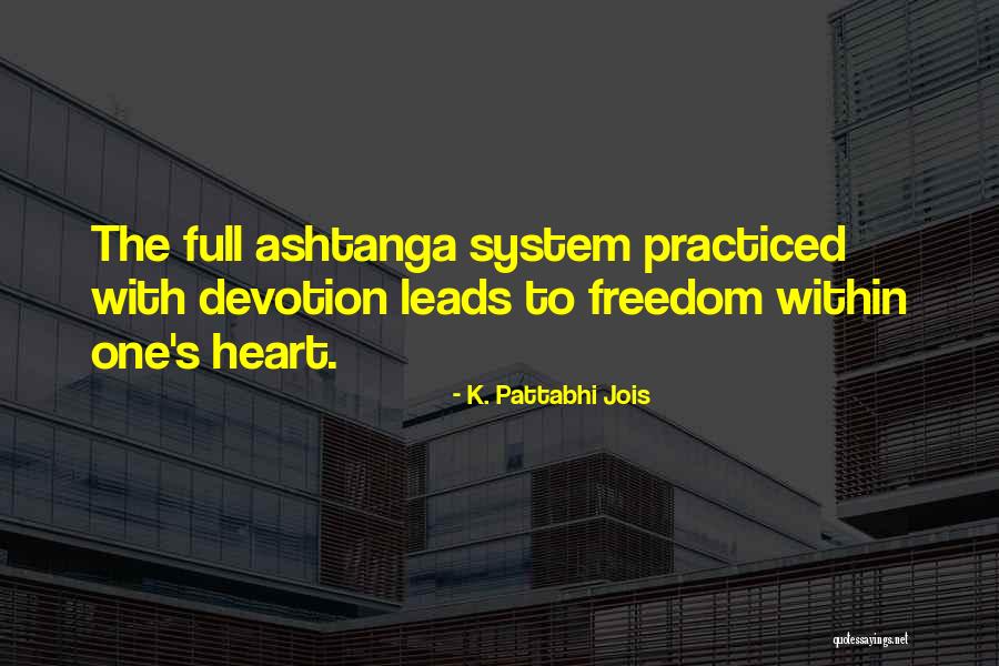 Zoch Construction Quotes By K. Pattabhi Jois Zoch Construction Quotes By K. Pattabhi Jois