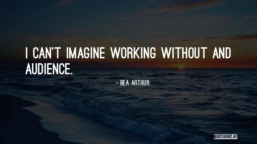 Zochova Quotes By Bea Arthur Zochova Quotes By Bea Arthur