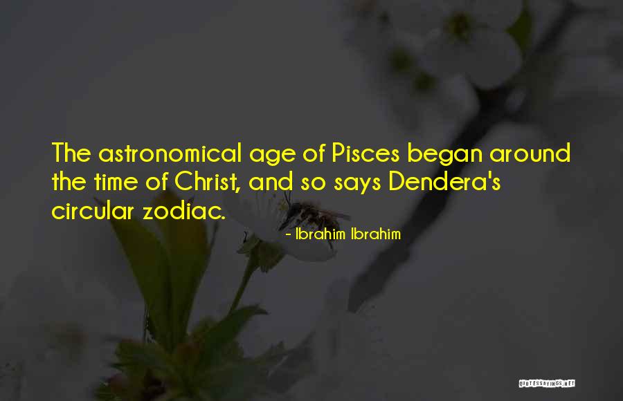 Zodiac Pisces Quotes By Ibrahim Ibrahim Zodiac Pisces Quotes By Ibrahim Ibrahim