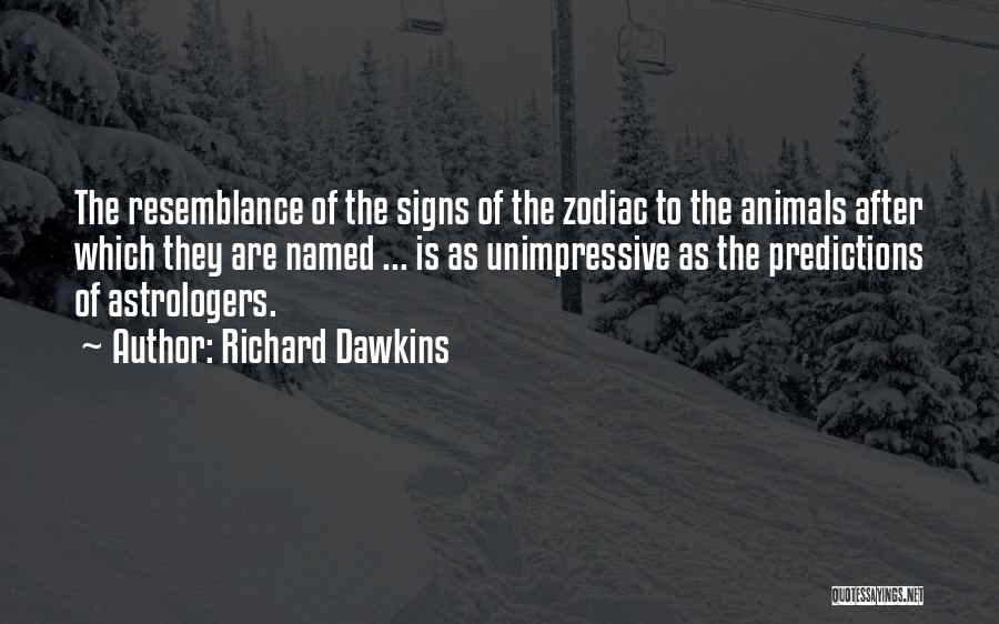 Zodiac Quotes By Richard Dawkins