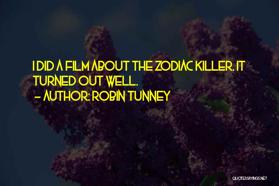 Zodiac Quotes By Robin Tunney