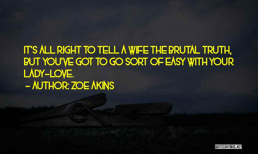 Zoe Akins Quotes 1669656
