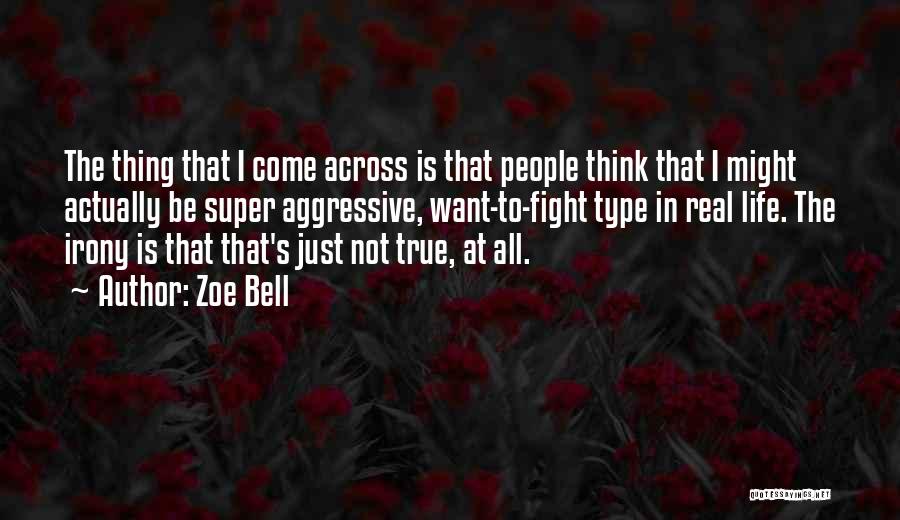 Zoe Bell Quotes 1074161