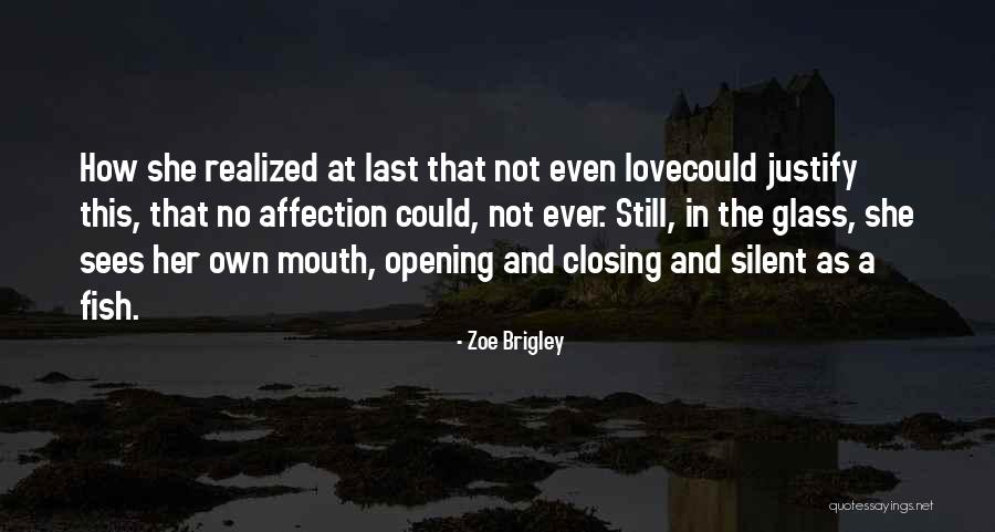 Zoe Brigley Quotes 1418371