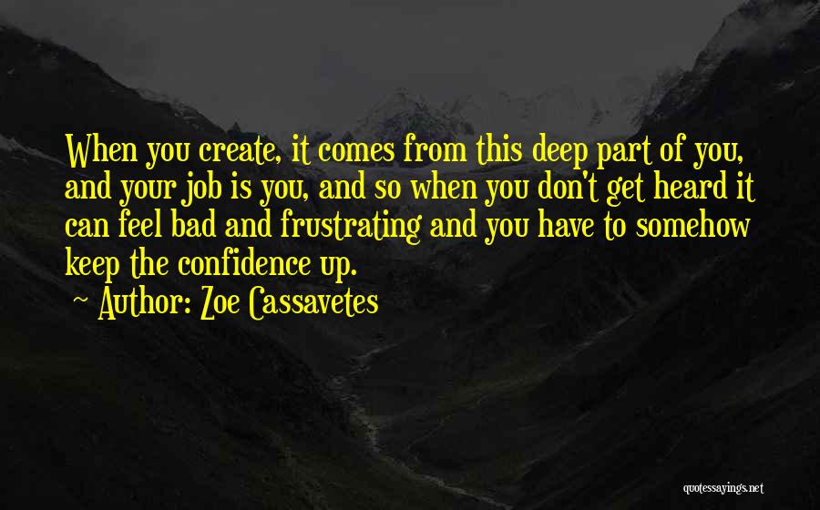 Zoe Cassavetes Quotes 1131304