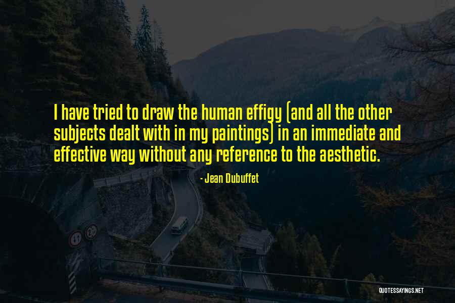 Zoe Ezreal Quotes By Jean Dubuffet Zoe Ezreal Quotes By Jean Dubuffet
