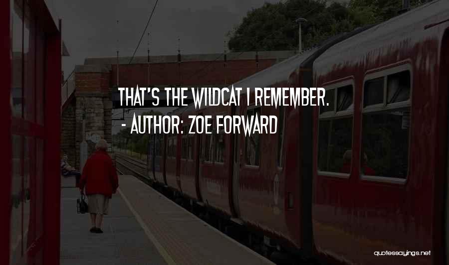 Zoe Forward Quotes 1360844