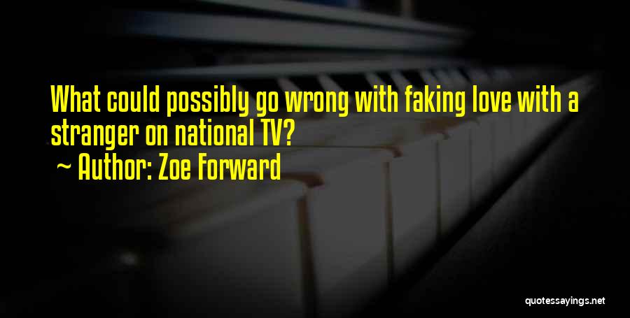 Zoe Forward Quotes 1722617