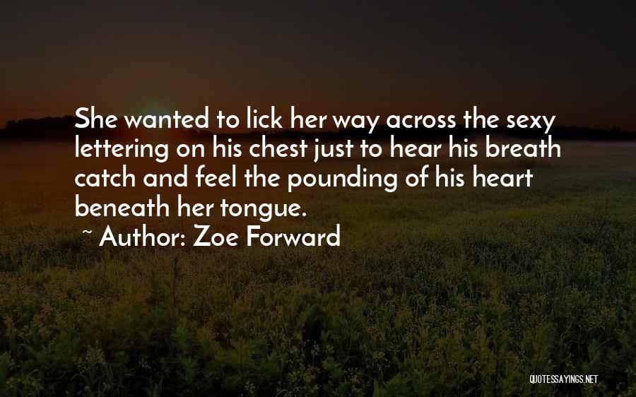 Zoe Forward Quotes 775052