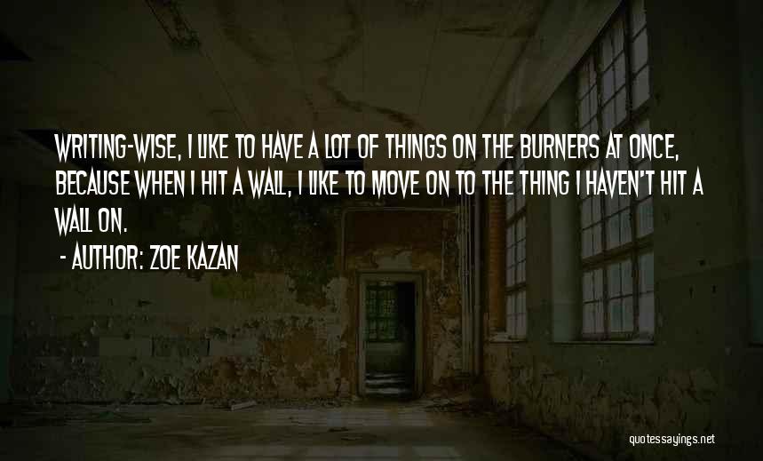 Zoe Kazan Quotes 1339374