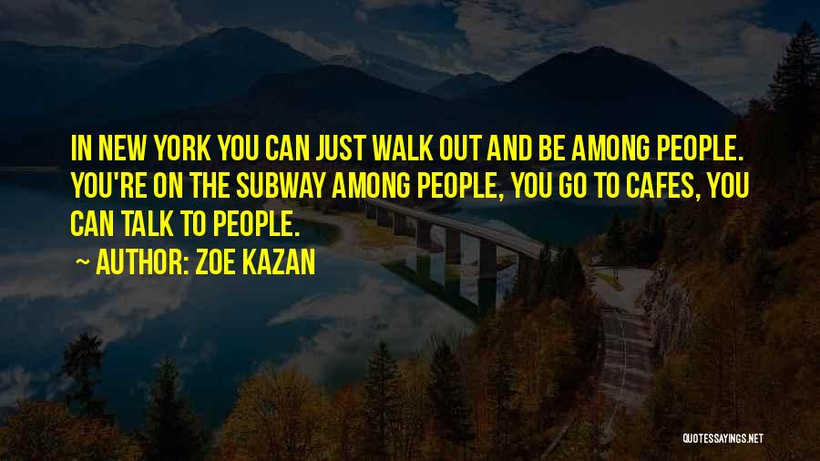 Zoe Kazan Quotes 1649859