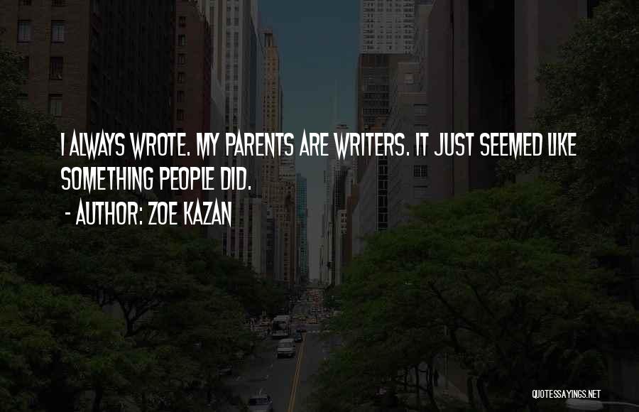 Zoe Kazan Quotes 769776