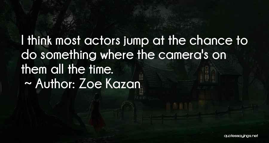 Zoe Kazan Quotes 836894